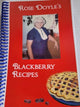 Rose Doyle's Blackberry Cookbook - Sweet & Savory Fruit Recipes